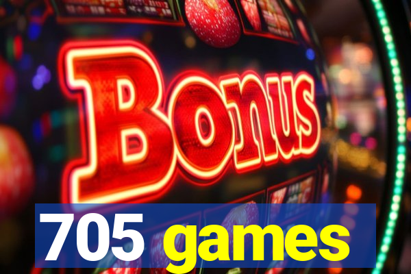 705 games